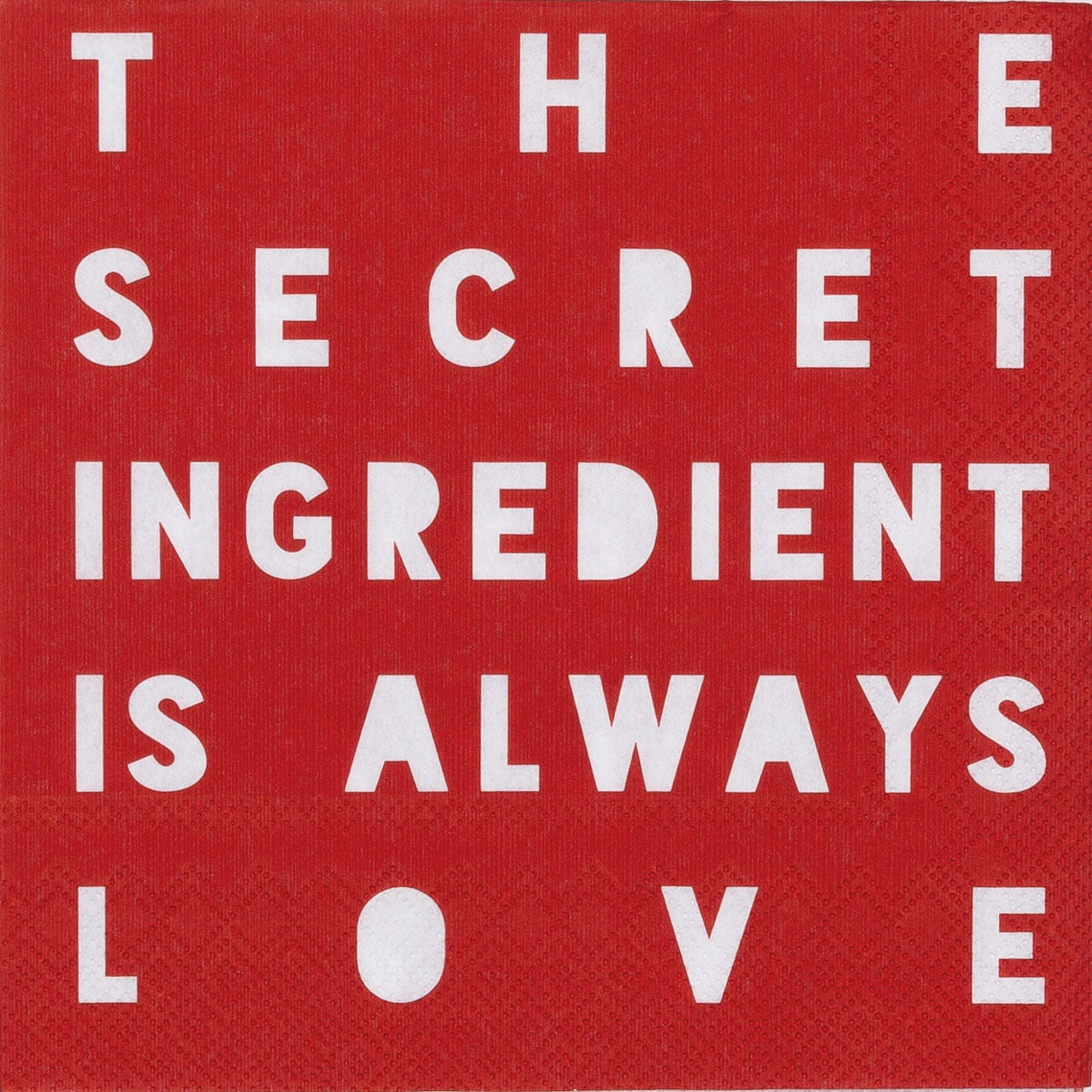 Guardanapos “The secret ingredient is always Love”